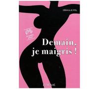 Demain, Je Maigris !