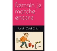 Demain je marche encore