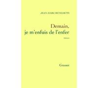 Demain, je m'enfuis de l'enfer - Jean-Marc Benedetti - Grasset - broché - Roman