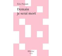 Demain je serai mort