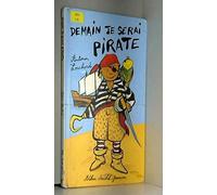 Demain je serai pirate