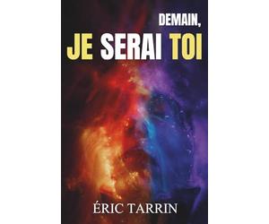 Demain, je serai toi: Thriller psychologique