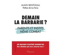 Demain La Barbarie ? - Parents Et Instits Même Combat
