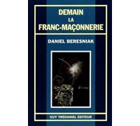 Demain, la franc maçonnerie