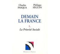 Demain la France - tome 1 Philippe Séguin (Auteur), Charles Pasqua (Auteur)