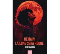Demain la lune sera rouge