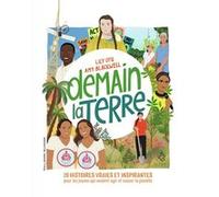 Demain la Terre Lily Dyu (Auteur), Amy Blackwell (Auteur), Amy Blackwell (Illustration), Florence Maruéjol (Traduction)