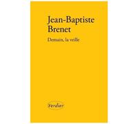 Demain, La Veille