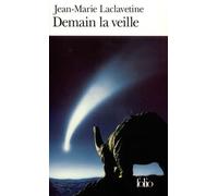 Demain la veille - Jean-Marie Laclavetine - Gallimard - Poche - Livre