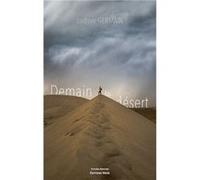 Demain le désert Ludovic Germain (Auteur)
