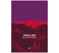 Salomon de Izarra – Demain, le jour – Roman – Broché