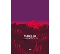 Demain, le jour Salomon de Izarra (Auteur)