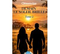 DEMAIN LE SOLEIL BRILLE TOME 2: LE SERMENT DES PERES