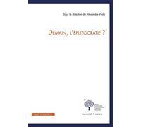 Demain, l'épistocratie ? - Alexandre Viala - Mare & Martin - broché - Essai