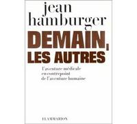 Demain les autres Jean Hamburger (Auteur)