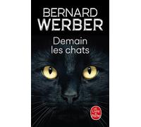 Demain les chats - Bernard Werber - Lgf - Poche - Roman
