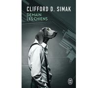 Demain les chiens - Clifford Donald Simak - J'ai Lu - Poche - Livre