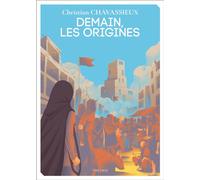 Demain les origines - Christian Chavassieux - Mnemos Eds - broché - Roman