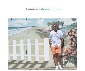 Demain Loin by ANTOINE (2012-11-13)