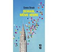 Demain, même heure Emma Straub (Auteur), Mathilde Bach (Traduction)