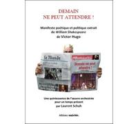 Demain Ne Peut Attendre ! - Manifeste Poétique Et Politique Extrait De William Shakespeare De Victor H