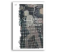 Demain n'existe pas encore