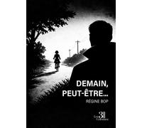 Demain, peut-être... - Régine Bop - Trois Colonnes - broché - Roman