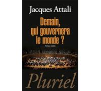 Jacques Attali – Demain, qui gouvernera le monde ? – Essai – Broché