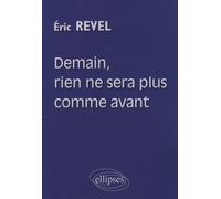 Demain, Rien Ne Sera Plus Comme Avant