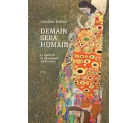 Demain sera humain - Caroline Turrini - Cent Mille Milliards - broché - Essai