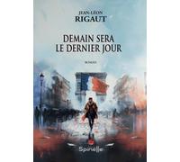 Demain Sera Le Dernier Jour