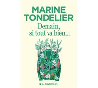 Demain, si tout va bien... - Marine Tondelier - Albin Michel - ebook (ePub) - Essai