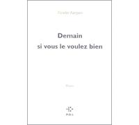 Demain Si Vous Le Voulez Bien