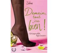 Demain, tout ira bien! Tome 1 - Zalma - Art en Mots - broché - Roman