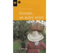 Demain un autre soleil - Christian Paviot - Orphie G.doyen Editions - broché - Roman