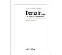 Demain... Un nouvel économisme - Marc Halévy - Transition Les Editions - broché - Essai