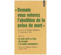 Demain vous voterez l'abolition de la peine de mort – Suivi : Je crois…