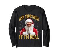 Demande à ta Maman si Je suis Un Vrai père Noël drôle Manche Longue