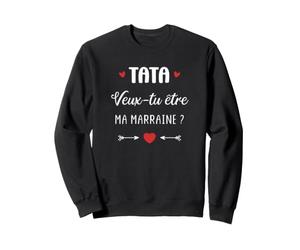 Demande Annonce Marraine Tata Veux-tu Être Ma Marraine Sweatshirt