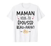 Demande En Mariage Surprise Maman Veux-tu Épouser Beau Papa T-Shirt