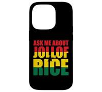 Demande-Moi Au Sujet Du Jollof Rice Coque pour iPhone 14 Pro