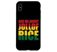 Demande-Moi Au Sujet Du Jollof Rice Coque pour iPhone XS Max