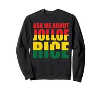 Demande-Moi Au Sujet du Jollof Rice Sweatshirt