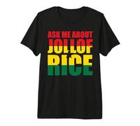 Demande-Moi Au Sujet du Jollof Rice T-Shirt Haut de Gamme