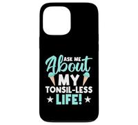 Demande-Moi Ma Vie Sans Amygdales Coque pour iPhone 13 Pro Max