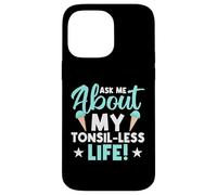 Demande-Moi Ma Vie Sans Amygdales Coque pour iPhone 14 Pro Max