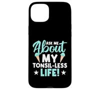 Demande-Moi Ma Vie Sans Amygdales Coque pour iPhone 15 Plus