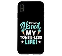 Demande-Moi Ma Vie Sans Amygdales Coque pour iPhone XS Max