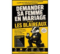 Demander sa femme en mariage pour les Blaireaux