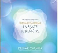 Demandez à Deepak - La santé et le bien-être - Livre audio